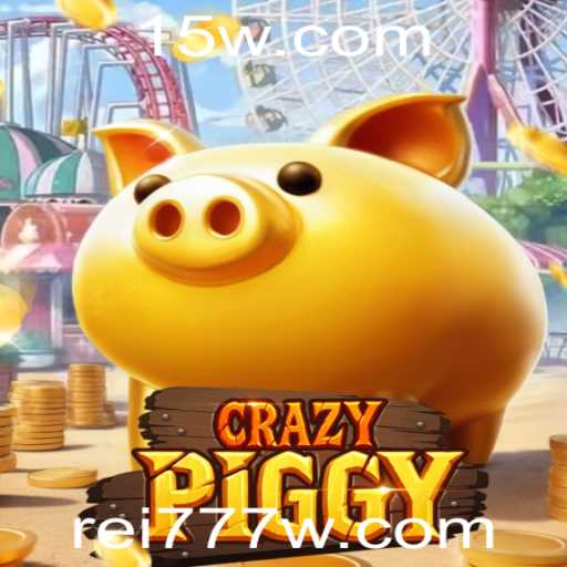 CrazyPiggy: Descubra o Jogo que Está Conquistando o Mundo com a Palavra-Chave Rei 777
