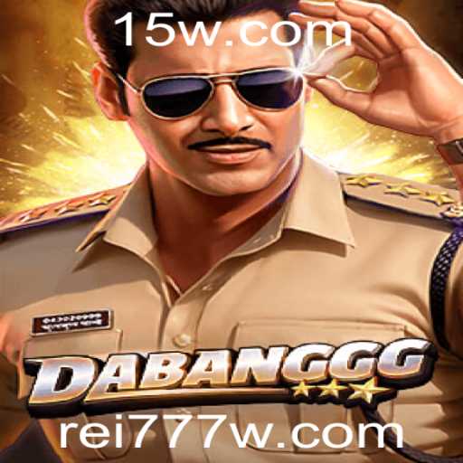DABANGGG: Explorando o Empolgante Jogo com Rei 777