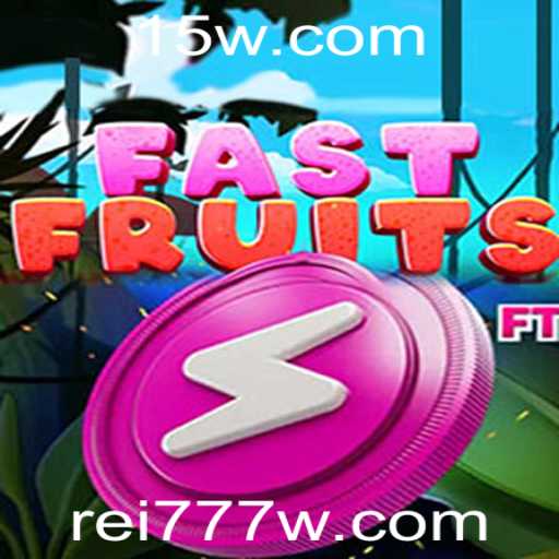 Descubra o Fascinante Mundo de FastFruits com a Estratégia Rei 777